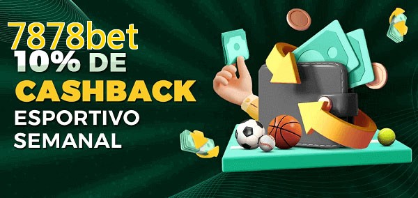 10% de bônus de cashback na 7878bet